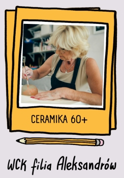 Ceramika seniorzy - WCK Aleksandrów