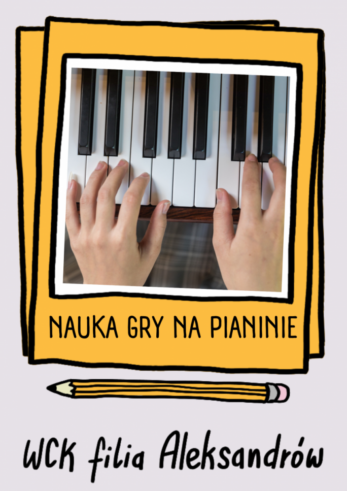 
			Nauka gry na pianinie - WCK Aleksandrów
