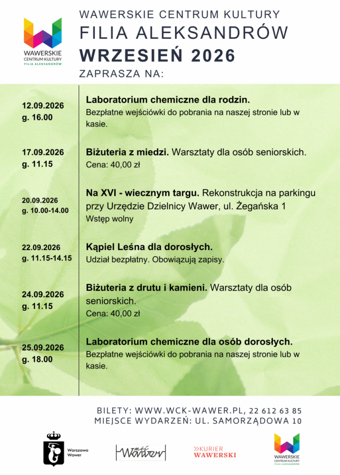 
			Plakat Wawerskiego Centrum Kultury – Filia Aleksandrów z programem wydarzeń na wrzesień 2026. Zawiera harmonogram warsztatów i spotkań dla rodzin, dorosłych oraz seniorów, m.in. laboratoria chemiczne, warsztaty biżuterii, kąpiel leśną i rekonstrukcję historyczną. Na dole podano informacje o biletach, adres miejsca wydarzeń oraz logotypy organizatorów.