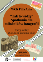 Spotkanie"Tak to widzę" w WCK Filia Anin dla miłośników fotografii