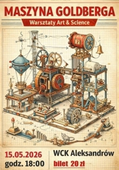 Maszyna Goldberga. Warsztaty Art&Science