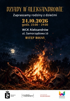 Plakat wydarzenia Święto DZIADY  Aleksandrowie