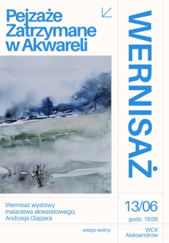Plakat wydarzenia Pejzaże Zatrzymane w Akwareli.