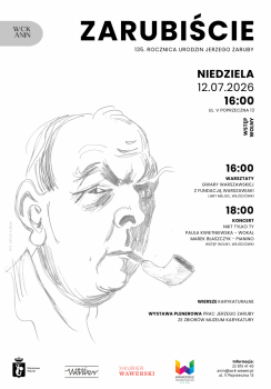 Plakat wydarzenia „Zarubiście. 135. rocznica urodzin Jerzego Zaruby” w WCK Anin. Na białym tle znajduje się czarno-biały, szkicowany portret mężczyzny z fajką w ustach oraz szczegóły programu zaplanowanego na niedzielę, 12 lipca 2026 roku.