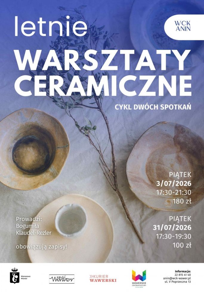 
			Plakat przedstawia wyroby z gliny i zachęca do zapisów na warsztaty w dwóch terminach 03.07 i 31.07