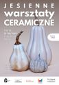 Jesienne warsztaty ceramiczne