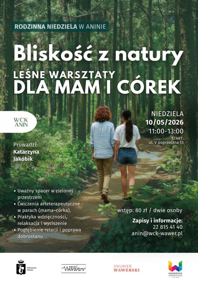 
			Bliskość z natury. Leśne warsztaty dla mam i córek