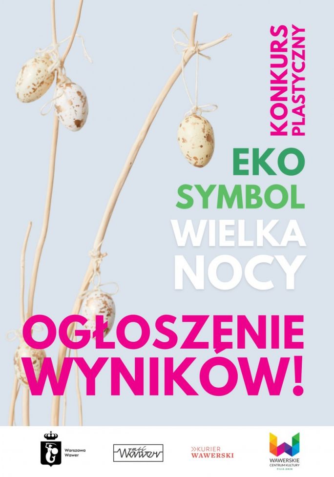 
			Konkurs EKO Symbol Wielkanocy OGŁOSZENIE WYNIKÓW