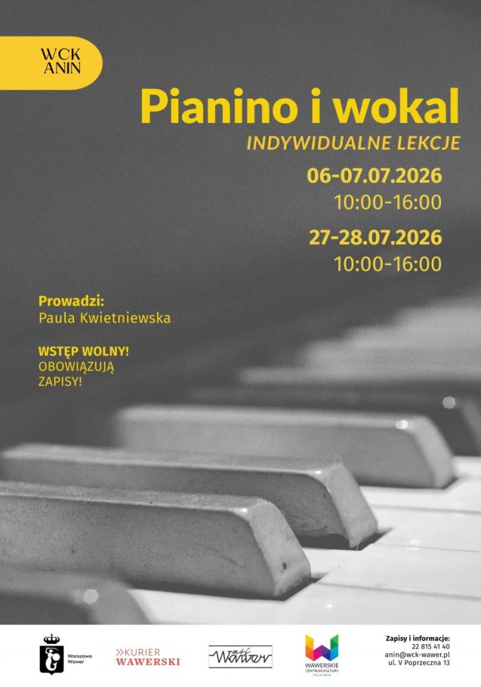 
			Plakat promuje wakacyjne lekcje nauki gry na pianinie i wokalu organizowane przez Wawerskie Centrum Kultury Filia Anin