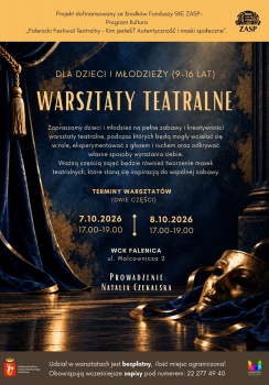 Warsztaty teatralne dla Dzieci i Młodzieży z Natalią Czekalską. 7 i 8 października 2026 w WCK Falenica