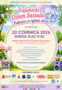 Falenicki Dzień Sąsiada. IX edycja - Falenica w rytmie disco. Zapraszamy na Piknik na tyłach Kulturoteki w Falenicy, wstęp wolny. Impreza odbedzie sie 20 czerwca, początek o godzinie 15.00, koniec o 19.00