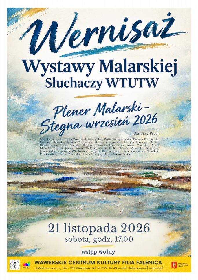 
			Wernisaż wystawy malarstwa Uniwersytet III wieku 21 listopada godzina 17.00 wstęp wolny