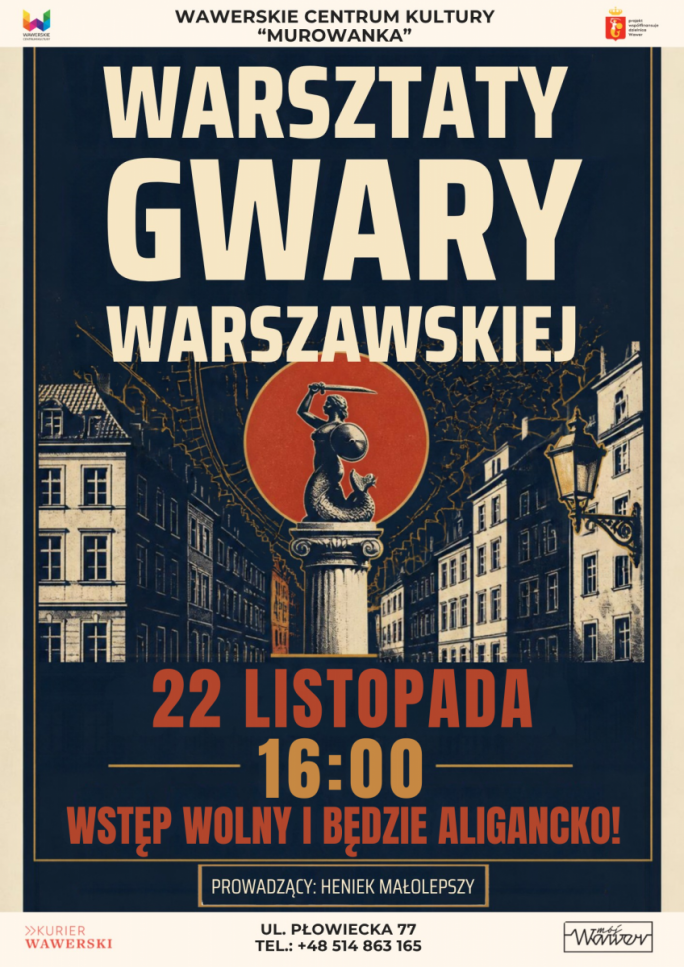 
			warsztaty gwary warszawskiej