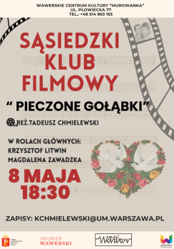 Sąsiedzki Klub Filmowy w Murowance - "Pieczone Gołąbki" reż. T. Chmielewski