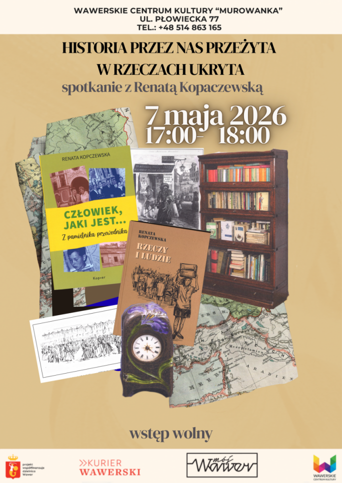 
			apraszamy serdecznie na spotkanie z panią Renatą Kopaczewską, przewodniczką warszawską i autorką ciekawych wspomnień wydanych jako „Człowiek jaki jest… z pamiętnika przewodnika”, „Rzeczy i ludzie” oraz „Wspomnienia niebieskiego fartuszka”.