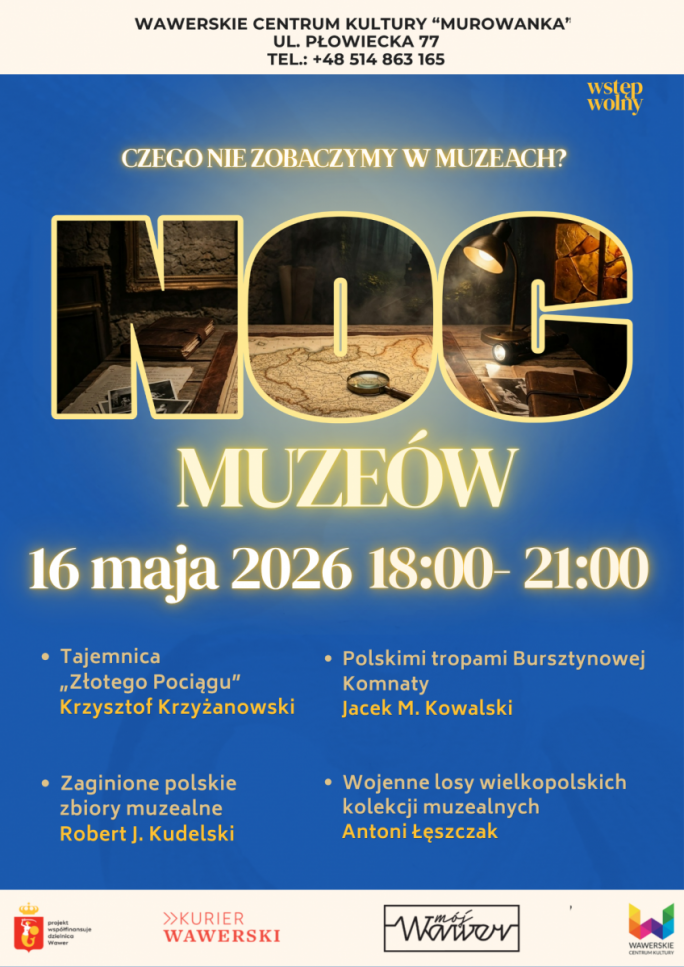 
			NOC MUZEÓW - czego nie zobaczymy w muzeach?