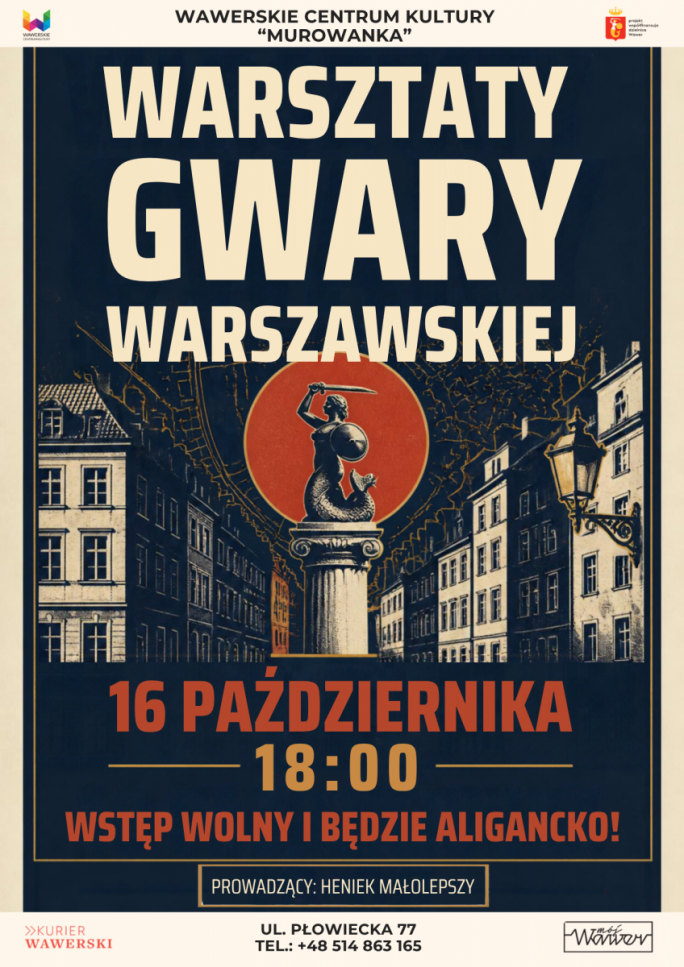 
			warsztaty gwary warszawskiej