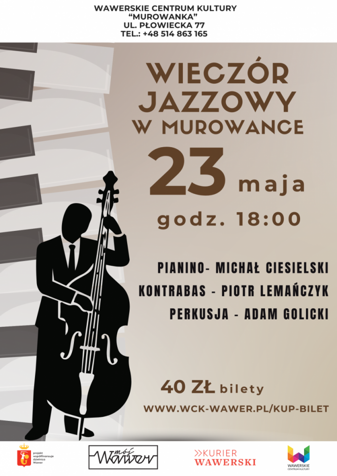 
			Plakat koncertu jazzowego w Murowance. Cień muzyka z kontrabasem, w tle klawisze pianina.