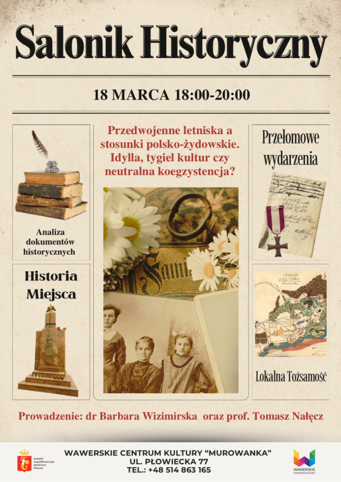 
			Przedwojenne letniska a stosunki polsko-żydowskie /18.03.2026/Murowanka