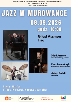 Plakat koncertu jazzowego w Murowance Gilad Atzmon Trio