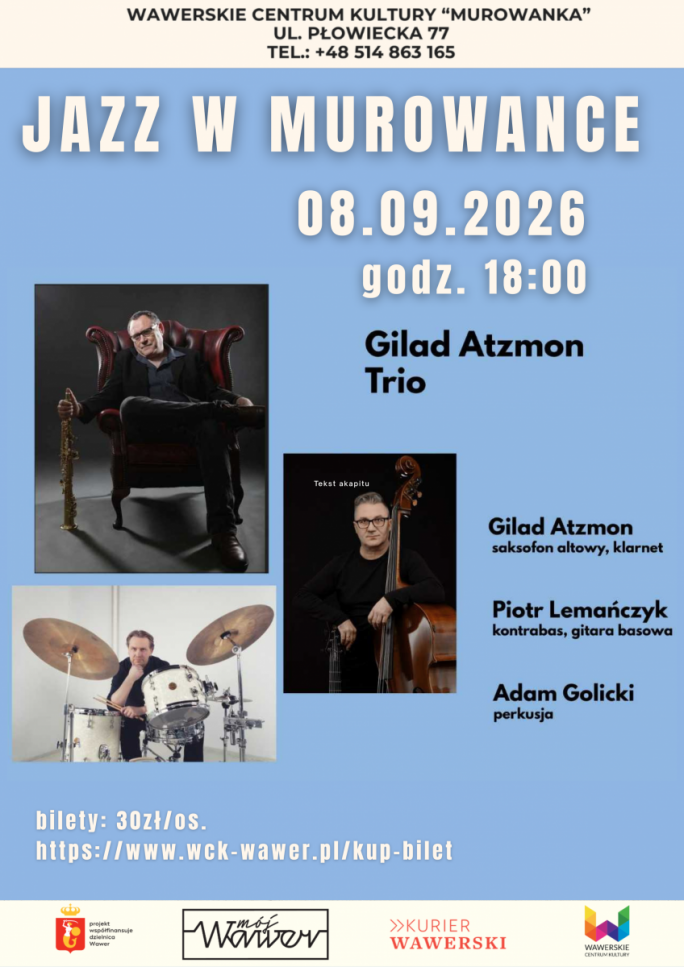 
			Plakat koncertu jazzowego w Murowance Gilad Atzmon Trio