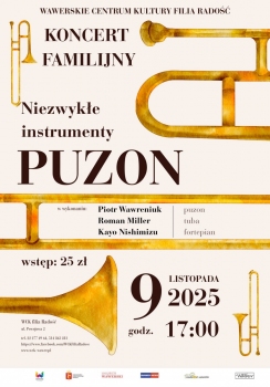 Koncert Familijny "Niezwykłe instrumenty - puzon" WCK Radość 9.11.25