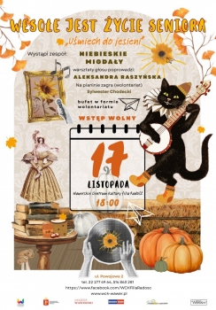 Spotkanie seniorów "Wesołe jest życie seniora - Uśmiech do Jesieni" WCK Radość