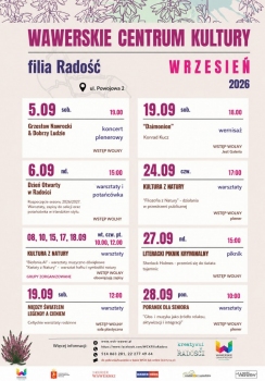 Plakat przedstawia kalendarz wydarzeń Wawerskiego Centrum Kultury Filia Radość na wrzesień 2026 roku. Kompozycja ma jasne tło z delikatnym roślinnym motywem u góry, a program wydarzeń ułożono w dwóch kolumnach białych pól z datami, godzinami i krótkimi opisami; całość utrzymana jest w przejrzystej, spokojnej kolorystyce z dominacją odcieni różu i fioletu. Na plakacie znajdują się informacje o wydarzeniach odbywających się przy ulicy Powojowej 2, między innymi koncercie „Grzesław Nawrocki & Dobrzy Ludzie” 5 września, Dniu Otwartym 6 września, warsztatach „Kultura z Natury”, wernisażu „Daimonion”, Literackim Pikniku Kryminalnym oraz warsztatach dla seniorów. W dolnej części umieszczono dane kontaktowe, adres strony internetowej, logotypy organizatorów oraz dekoracyjny motyw wrzosów.
