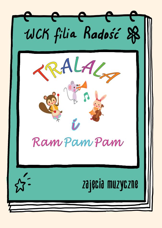 TRALALA I RAM PAM PAM - zajęcia muzyczne
