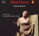„Bliżej Opery - Geniusz Mozarta” - opowieść o świecie opery ilustrowana muzyką na żywo / 2.04.2023 / WCK Międzylesie