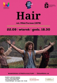 Zapraszamy do Klubu Filmowego WCK na film „Hair” 1979 w reżyserii Miloša Formana, czas trw. 121 min.  
