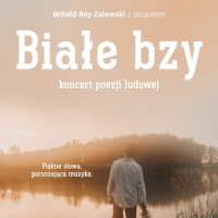 "Białe bzy"- koncert w wykonaniu Witolda Roy Zalewskiego / 10.12.2022 / WCK Zastów