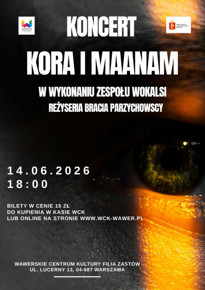 
			Na ciemnym tle z prawej strony widoczny fragment twarzy z okiem, tytuł koncertu Kora i Maanam oraz data i informacja o zakupie biletów