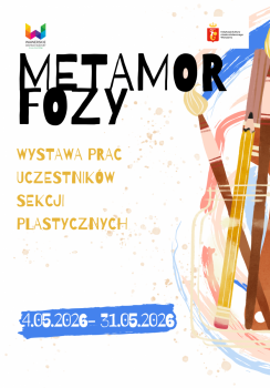 Na białym tle pędzel, ołówek i duży tytuł wystawy Metamorfozy oraz data 4.05-31.05.2026