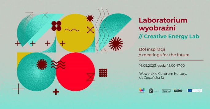 
			Creative Energy Lab – Meetings for the future/ 16.09.2023 / WCK Międzylesie