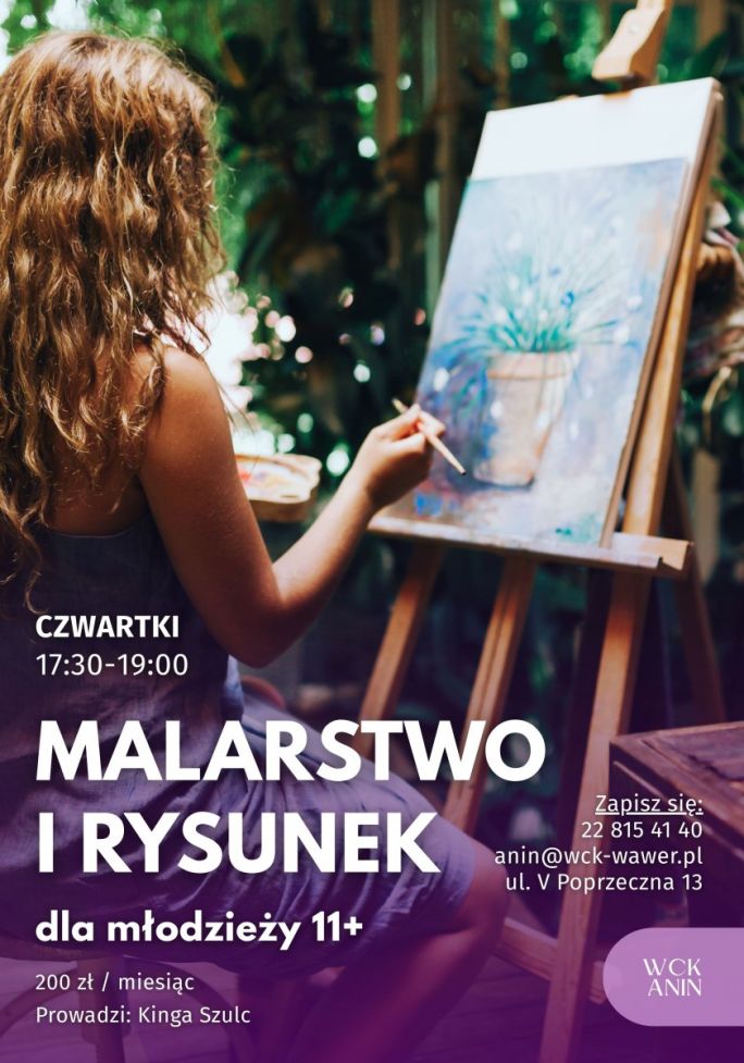 
			MALARSTWO I RYSUNEK DLA MŁODZIEŻY 11+